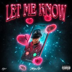 Yung Dyl - “Let Me Know”