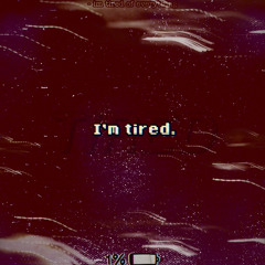 I’m Tired (p. Reid Hudson)