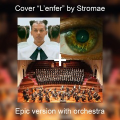 Cover L'enfer - Stromae (Epic Version With Orchestra By TonyDaniel)