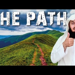 Stay on the right path, Allah is with you - Mufti Menk