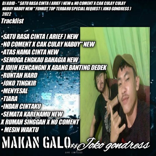 DJ ADID - ''SATU RASA CINTA ( ARIEF ) & NO COMENT X CAK CULAY NABUY" " FUNKOT TOP(JOKO GONDRESS)2022