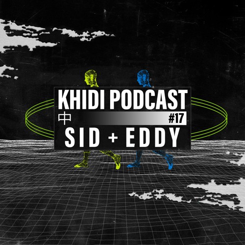 KHIDI Podcast NR.17: Sid + Eddy (Schwefelgelb)