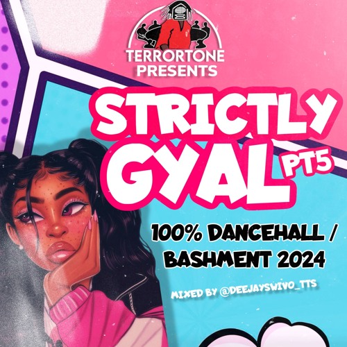 STRICTLY GAL PT 5 - (GAL SONG ONLY)| DANCEHALL/BASHMENT MIXTAPE 2024 | @DEEJAYSWIVO_TTS