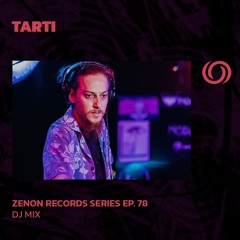 TARTI | Zenon Records Series Ep. 78 | 17/07/2024