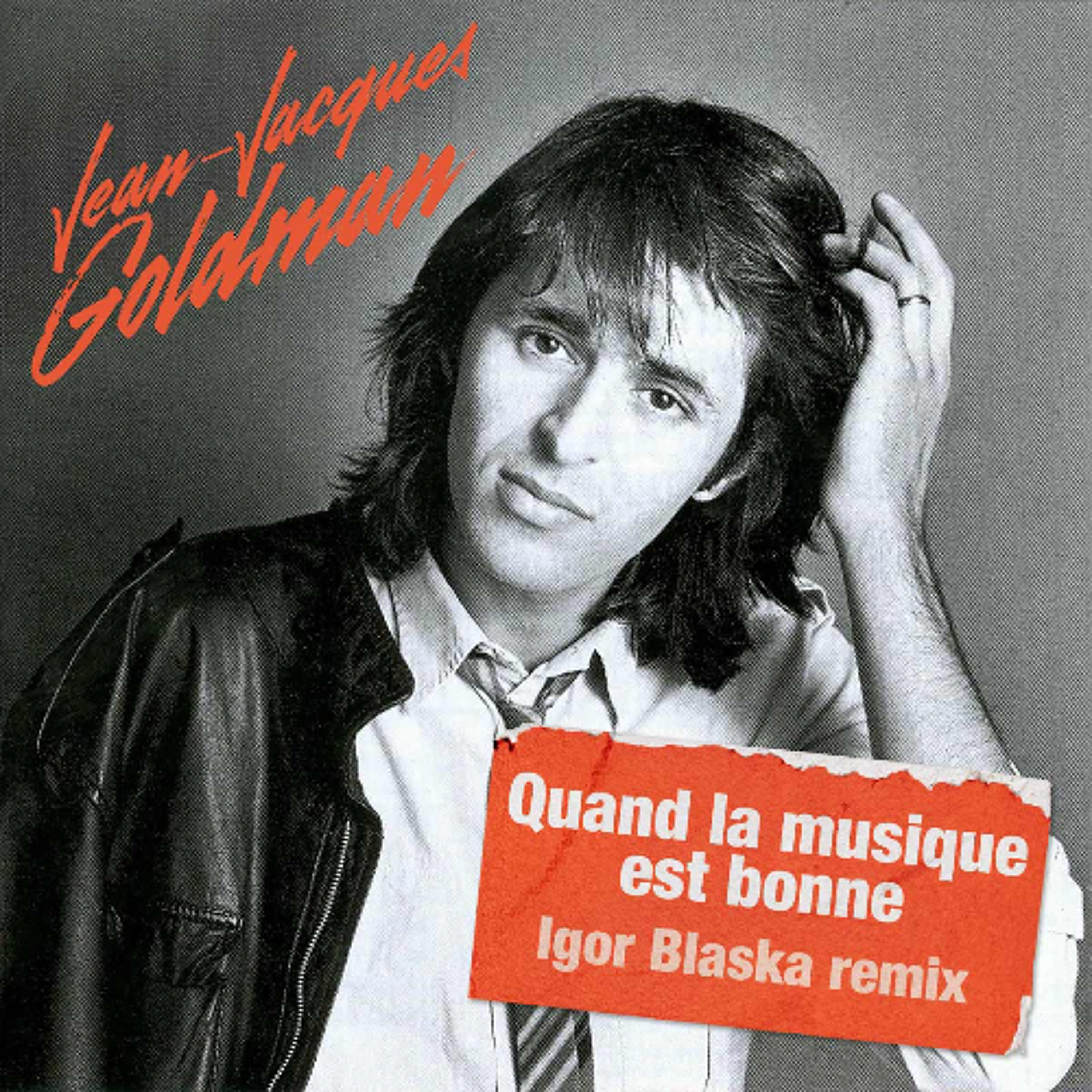 Quand la musique est bonne (Igor Blaska Remix) - Jean-Jacques Goldman episode artwork