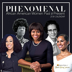 Read EPUB 📋 Shades of Color 2018 Black History Calendar, Phenomenal Women: African A