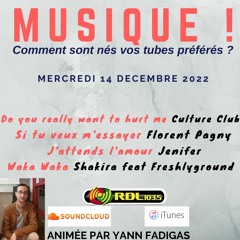 MUSIQUE ! 154 - 14 12 22 - "Waka Waka" (Shakira) / "J'attends l'amour" (Jenifer) / Culture Club