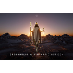 GroundBass & Synthatic - Horizon