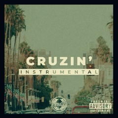 "Cruzin'" (produced by SF Traxx)