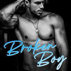 Broken Boy: An Enemies to lovers, Second Chance Romance (The Puck Boys of Brooks University Book 2)