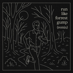 Moezart - Run Like Forrest Gump (Remix)