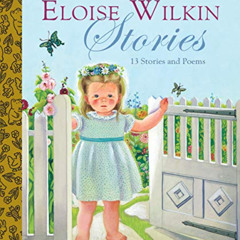 [READ] KINDLE 💌 ELOISE WILKIN STORIE by  Golden Books &  Eloise Wilkin PDF EBOOK EPU