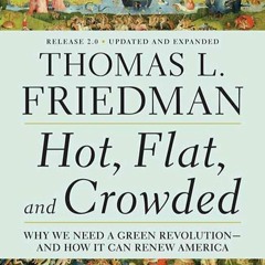✔Kindle⚡️ Hot, Flat, and Crowded: Why We Need a Green Revolution - and How It Can Renew