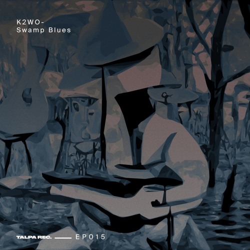 K2W0 - Swamp Blues EP - 2023