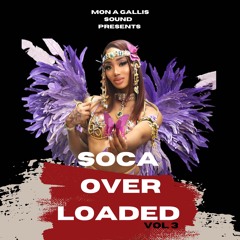 MON A GALLIS - SOCA OVERLOADED vol 3 (2023)