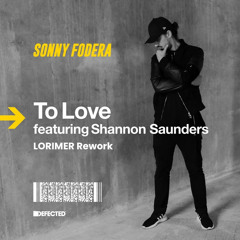 Sonny Fodera - To Love (LORIMER Rework)
