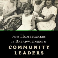 ⚡Read🔥PDF From Homemakers to Breadwinners to Community Leaders: Migrating Women, Class,