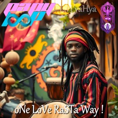 JaH yaHya - oNe LoVe RaSTa Way !