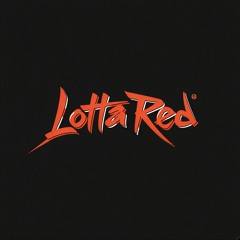 Lotta Red