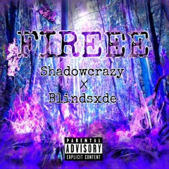 FIREEE (feat. Shadowcrazy)