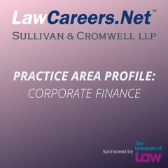 Practice Area Profile: corporate finance - with Sullivan & Cromwell LLP