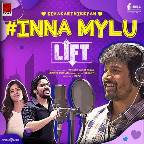 LIFT - Inna Mylu Sivakarthikeyan,Kavin