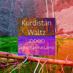 Kurdistan Waltz (feat. Jayne Karma Lamo)