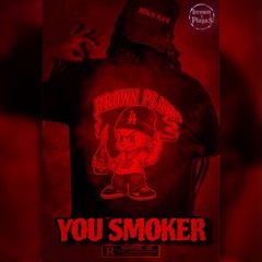 YOU SMOKER