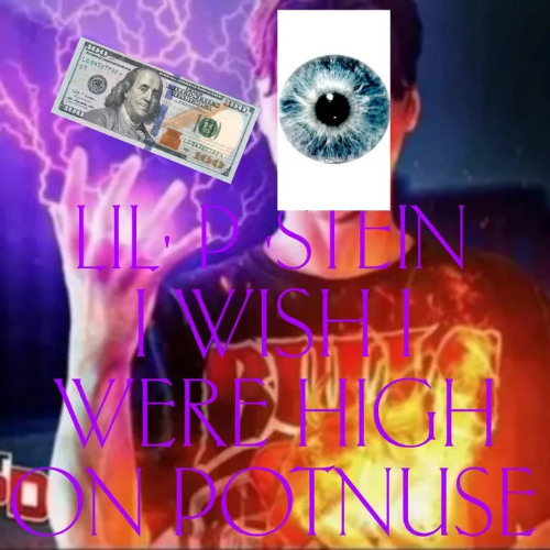 I Wish I Were High On Potnuse