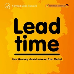 Lead time: How Germany should move on from Merkel | Economic Coercion