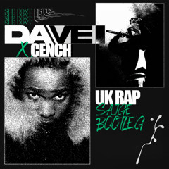 Dave X Central Cee - UK Rap (Sajge Bootleg)