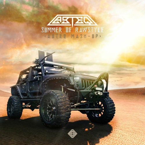 Summer of Rawstyle (ABTEQ Mashup) - Supported by Hardik