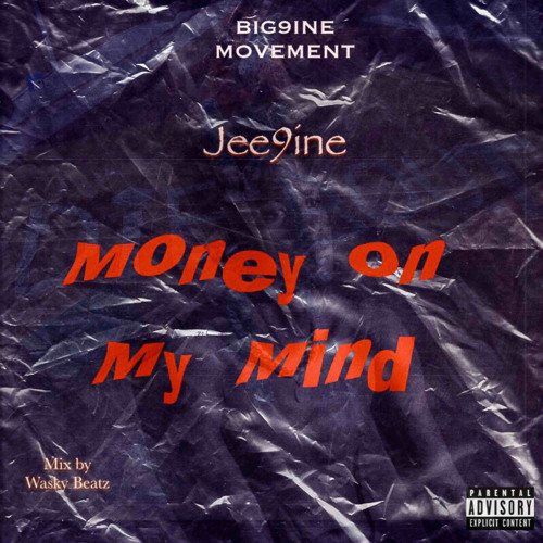 Stream Jee9ine - Money On My Mind ( MIXED BY WASKY BEATZ ).mp3 by Jee9ine |  Listen online for free on SoundCloud