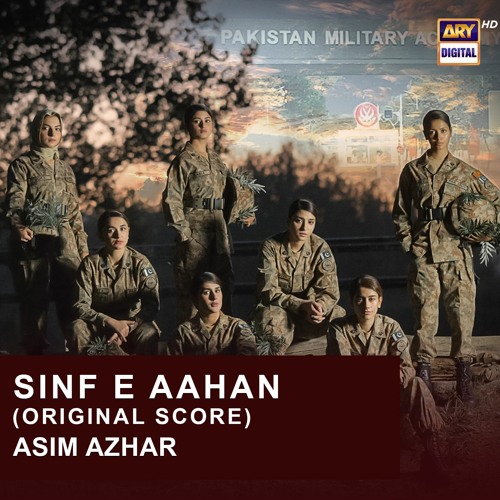 Sinf E Aahan | OST | Ft. Asim Azhar | ARY Digital