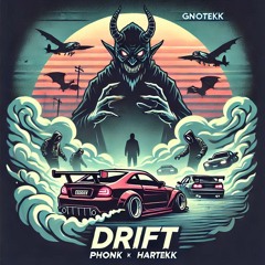 DRIFT! - Phonky Hardtekk