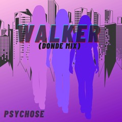 Walker (Donde Mix)