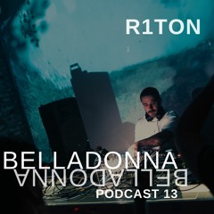 r1ton - Reminiscencia [Belladonna Podcast 13]
