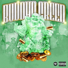 SotgMando - Buddha Green (Official Audio)(Feat. Feni)