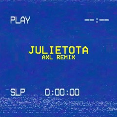 LATIN MAFIA - Julietota (AXL Remix)