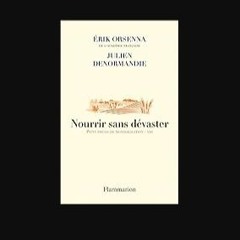 Ebook PDF  ⚡ Nourrir sans dévaster. Petit précis de mondialisation - VIII (French Edition) [PDF]