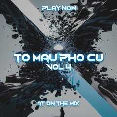 Tô Màu Phố Cũ - Vol 4 (AT Mix)