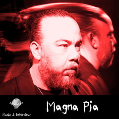 Magna Pia - Music & Interview [NovaFuture Blog Exclusive Mix]