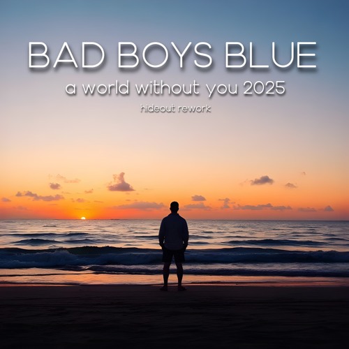 A World Without You 2025 (hideout rework)