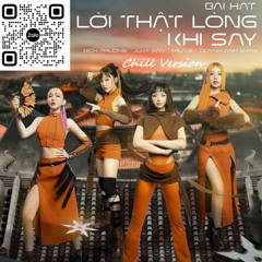 Lời Thật Lòng Khi Say (Chill Version)