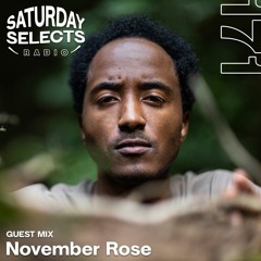 SaturdaySelects Radio Show #171 ft November Rose