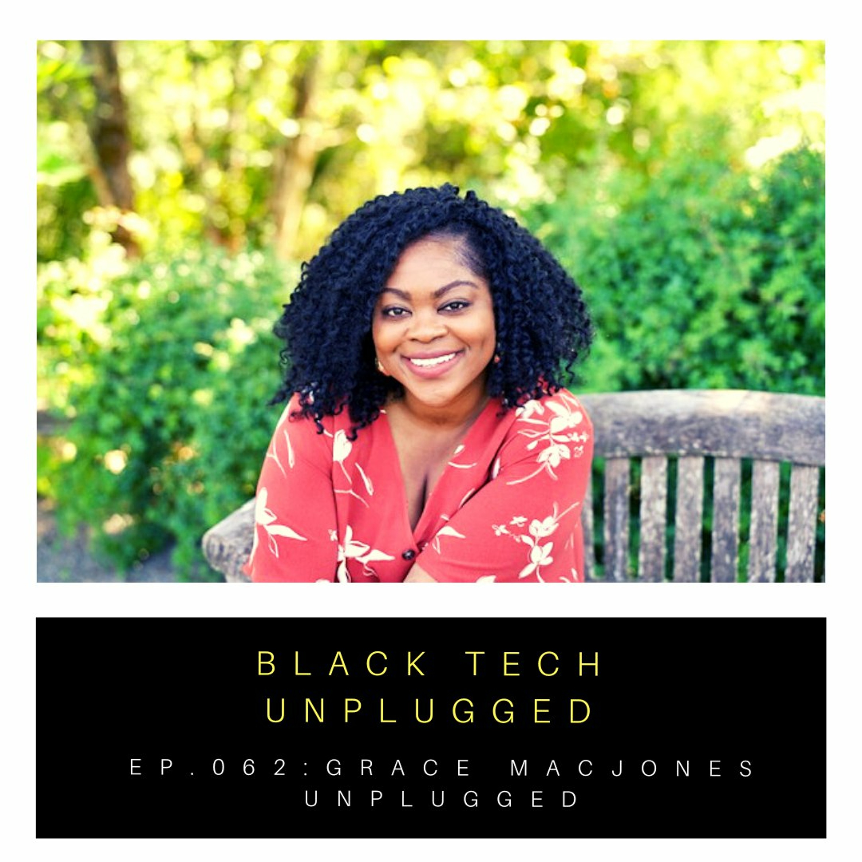 Black Tech Unplugged