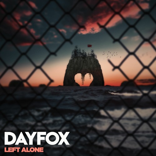DayFox - Left Alone (Free Download)