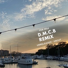 D.M.C.B Remix (JAN 2014)
