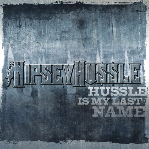 Hussle Is My Last Name (Clean Album Version)