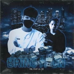 YNL - Bring it on ft. LIL 99 (Audio)